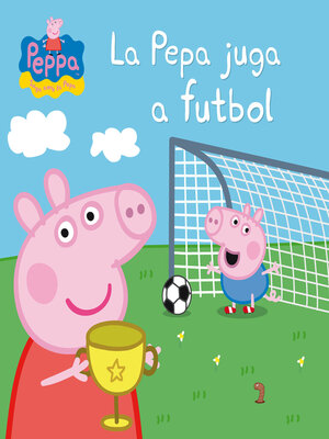 cover image of La Pepa juga a futbol